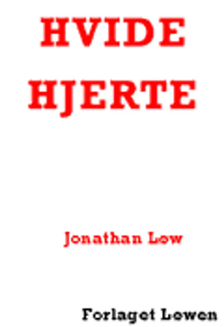Hvide hjerte af Jonathan Løw