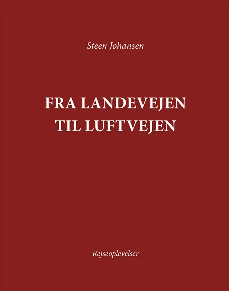 Fra landevejen til luftvejen af Steen Johansen