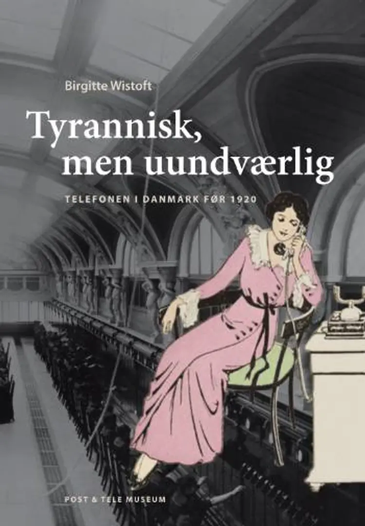 Tyrannisk, men uundværlig af Birgitte Wistoft