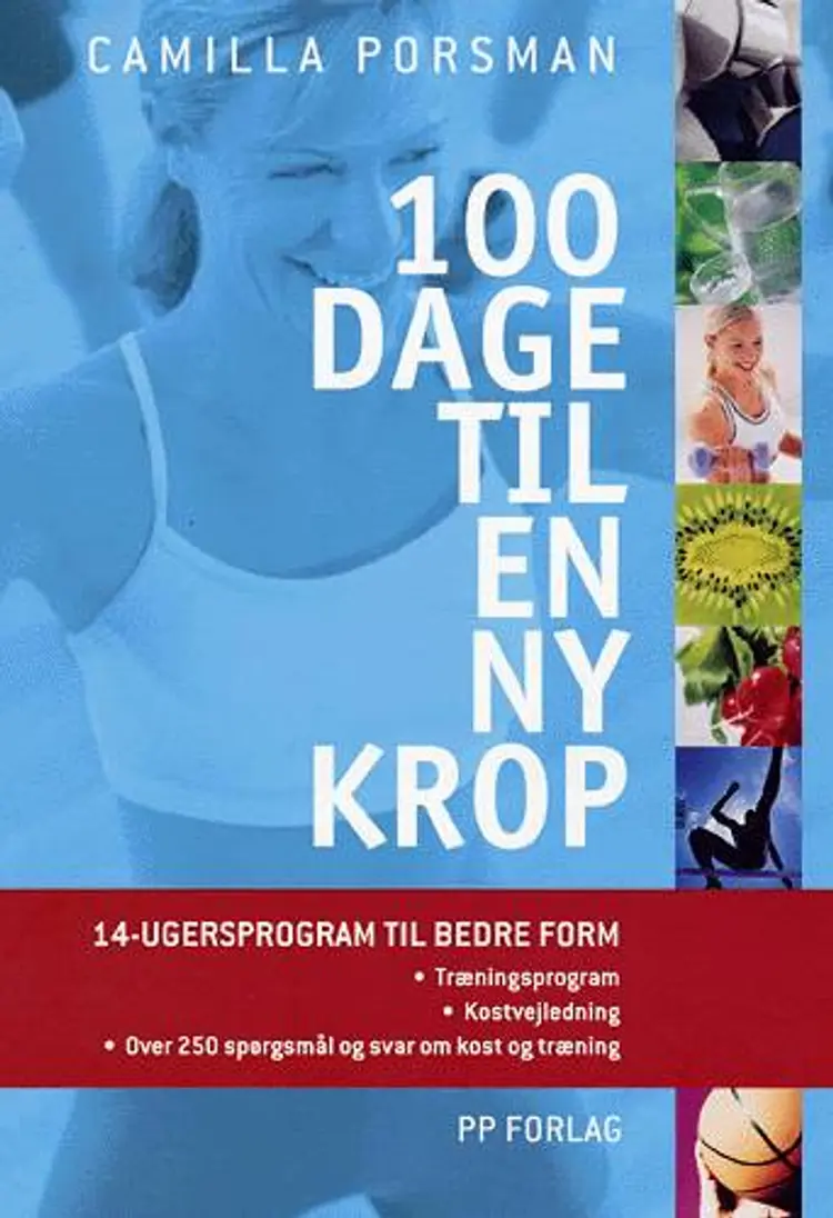 100 dage til en ny krop af Camilla Porsman