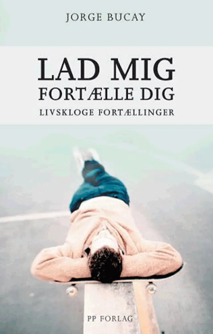 Lad mig fortælle dig af Jorge Bucay