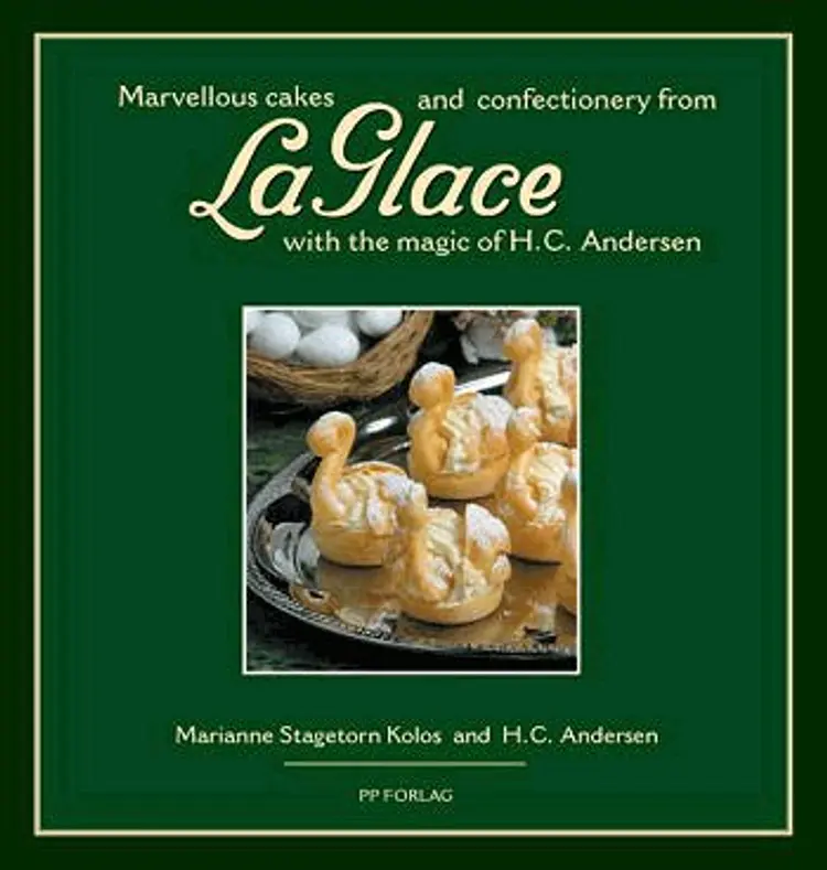 Fairy tale cakes from La Glace adapted from Hans Christian Andersen af Marianne Stagetorn Kolos