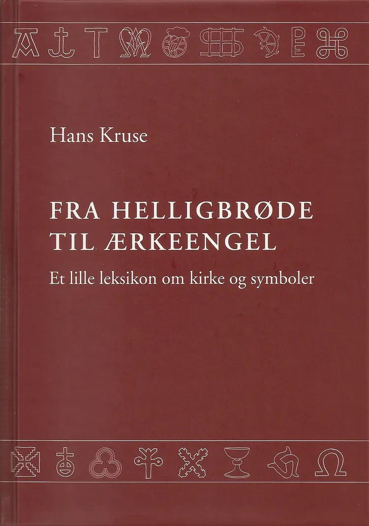 Fra helligbrøde til ærkeengel af Hans Kruse