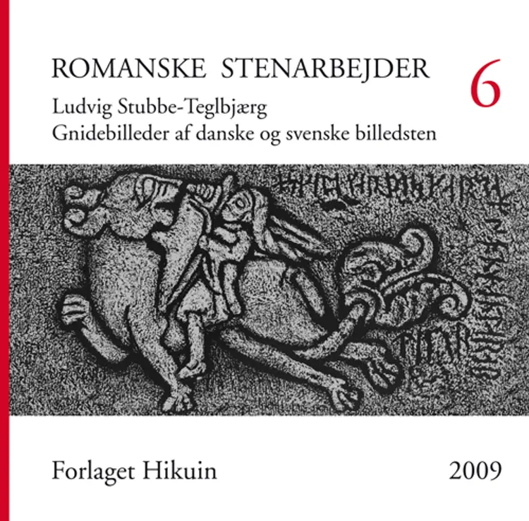 Gnidebilleder af danske og svenske billedsten af Ludvig Stubbe Teglbjærg