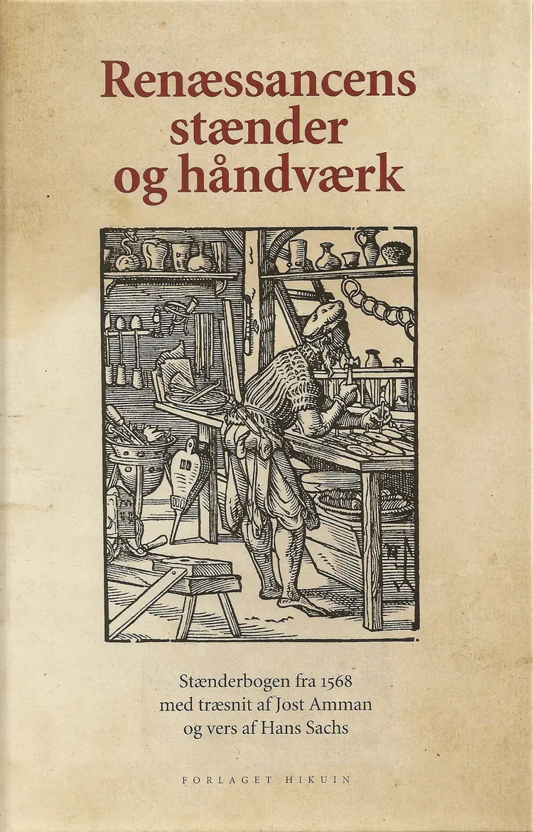 Renæssancens stænder og håndværk i tekst og billeder af Hans Sachs