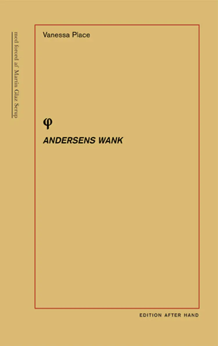 Andersens Wank af Vanessa Place