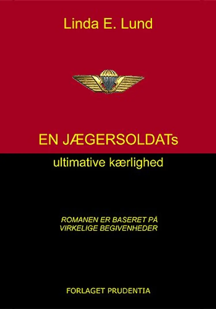 En jægersoldats ultimative kærlighed af Linda E. Lund
