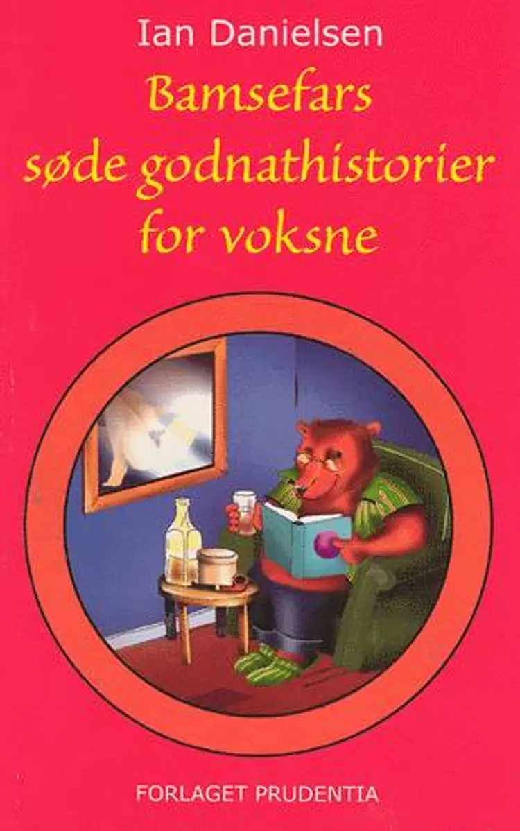 Bamsefars søde godnathistorier for voksne af Ian Danielsen