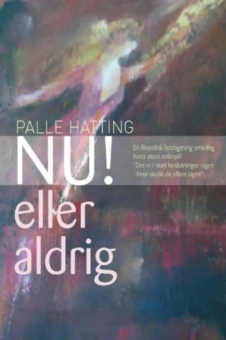 Nu! eller aldrig af Palle Hatting