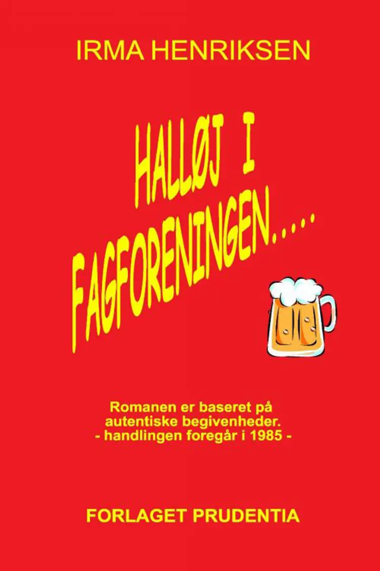 Halløj i fagforeningen af Irma Henriksen