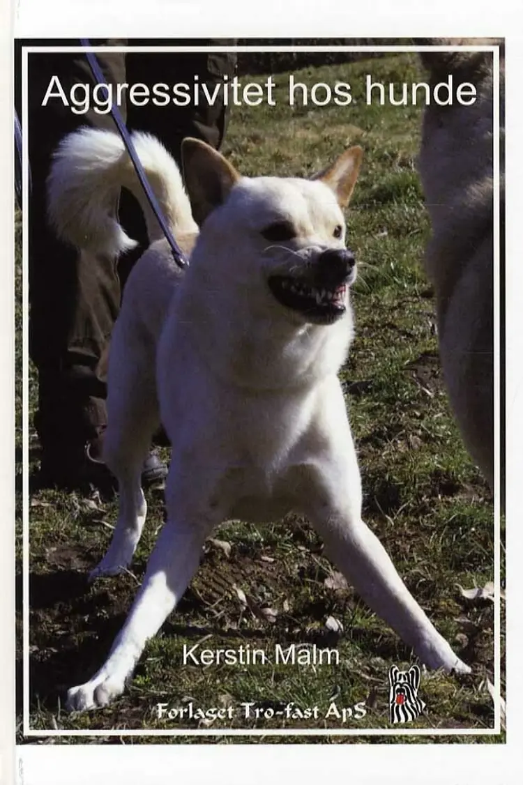 Agressivitet hos hunde af Kerstin Malm