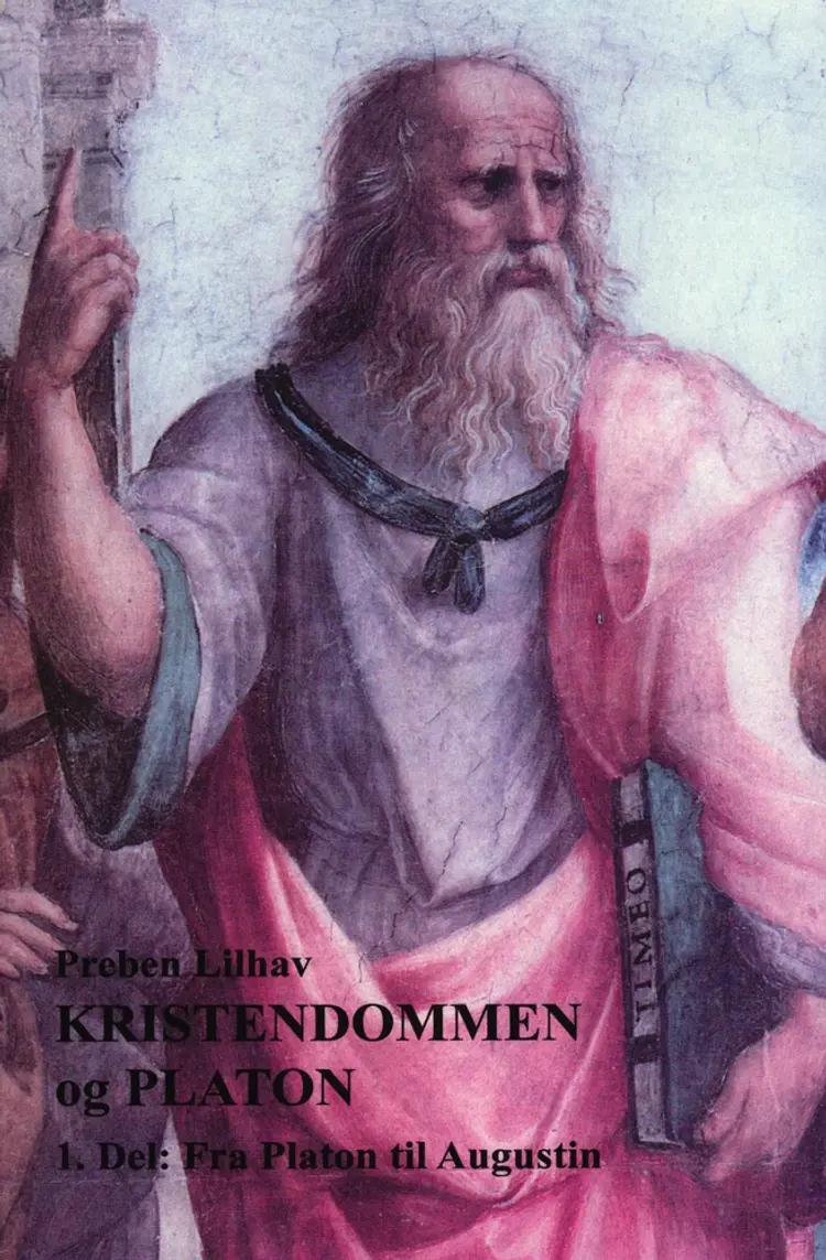 Kristendommen og Platon 1 af Preben Lilhav