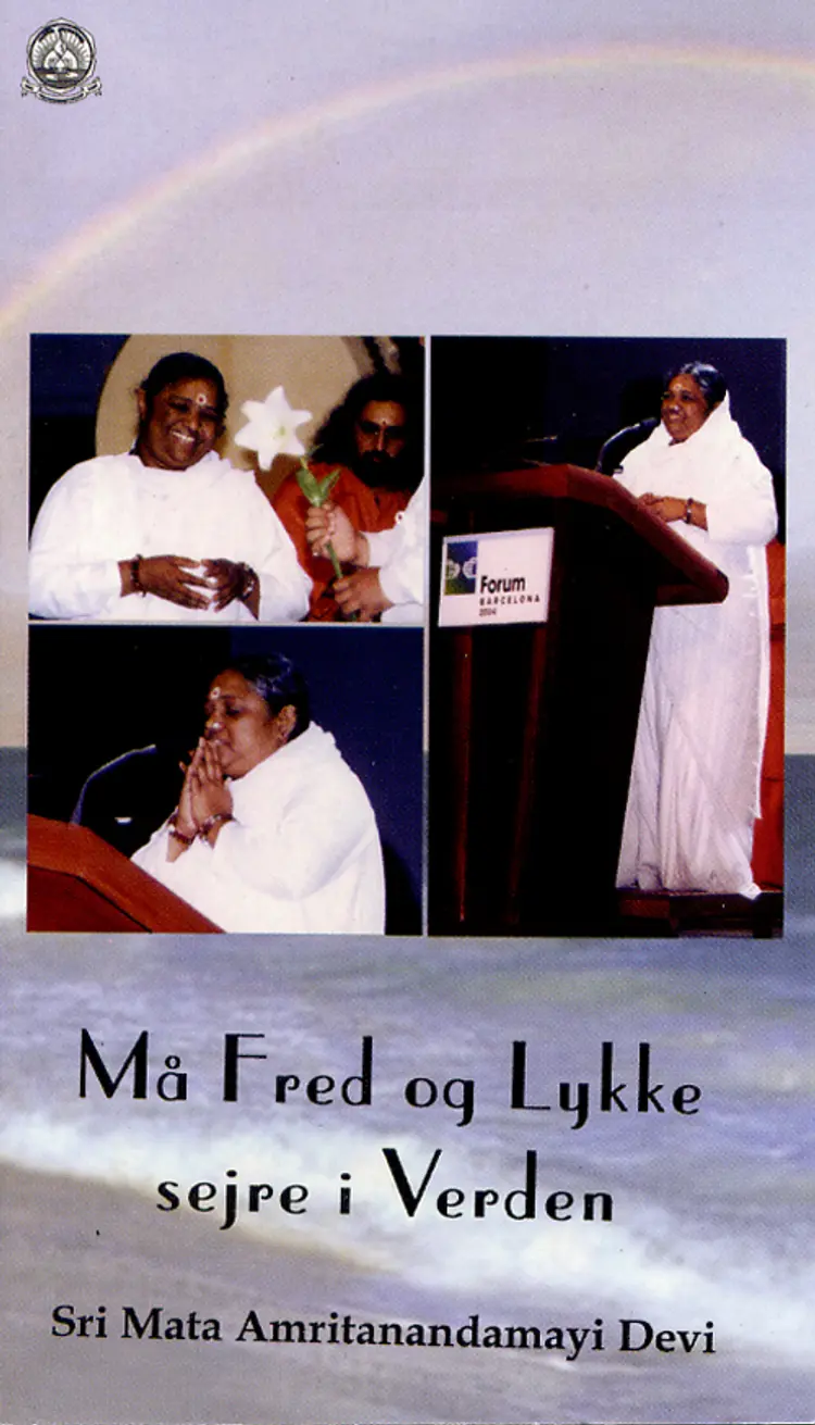 Må fred og lykke sejre i verden af Mata Amritanandamayi