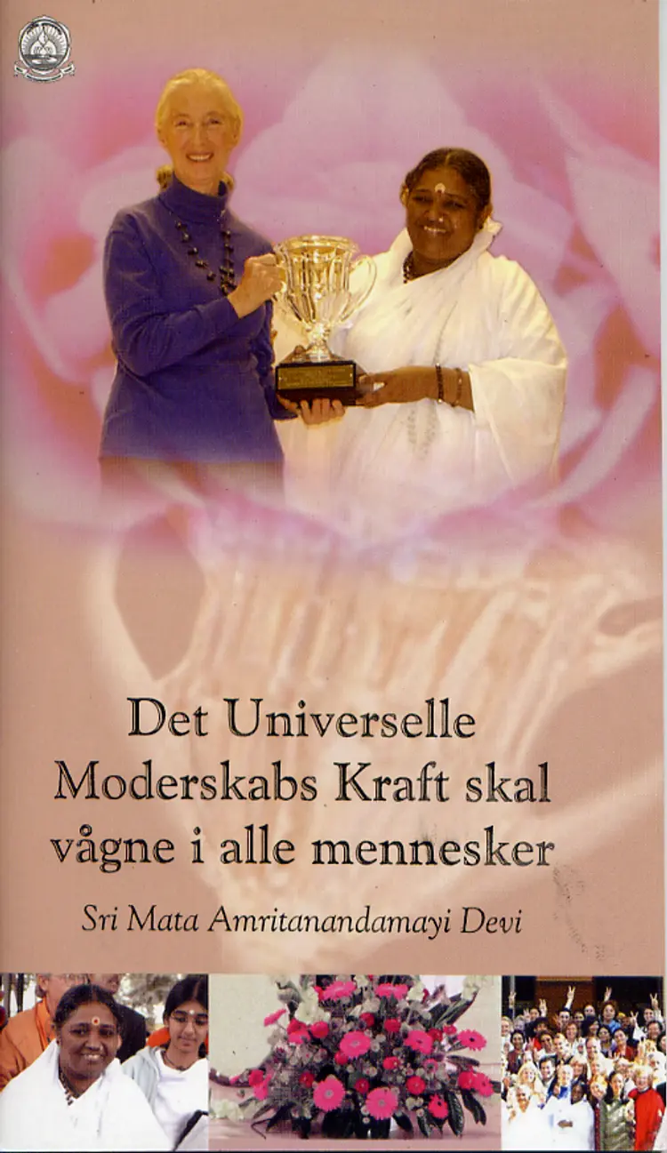 Det universelle moderskabs kraft skal vågne i alle mennesker af Mata Amritanandamayi