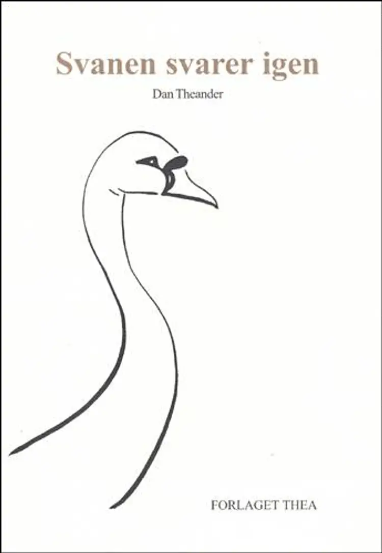 Svanen svarer igen af Dan Theander