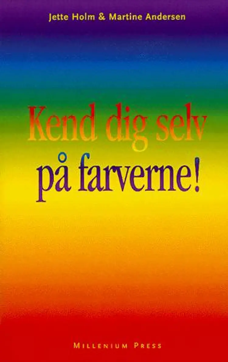 Kend dig selv på farverne! af Jette Holm