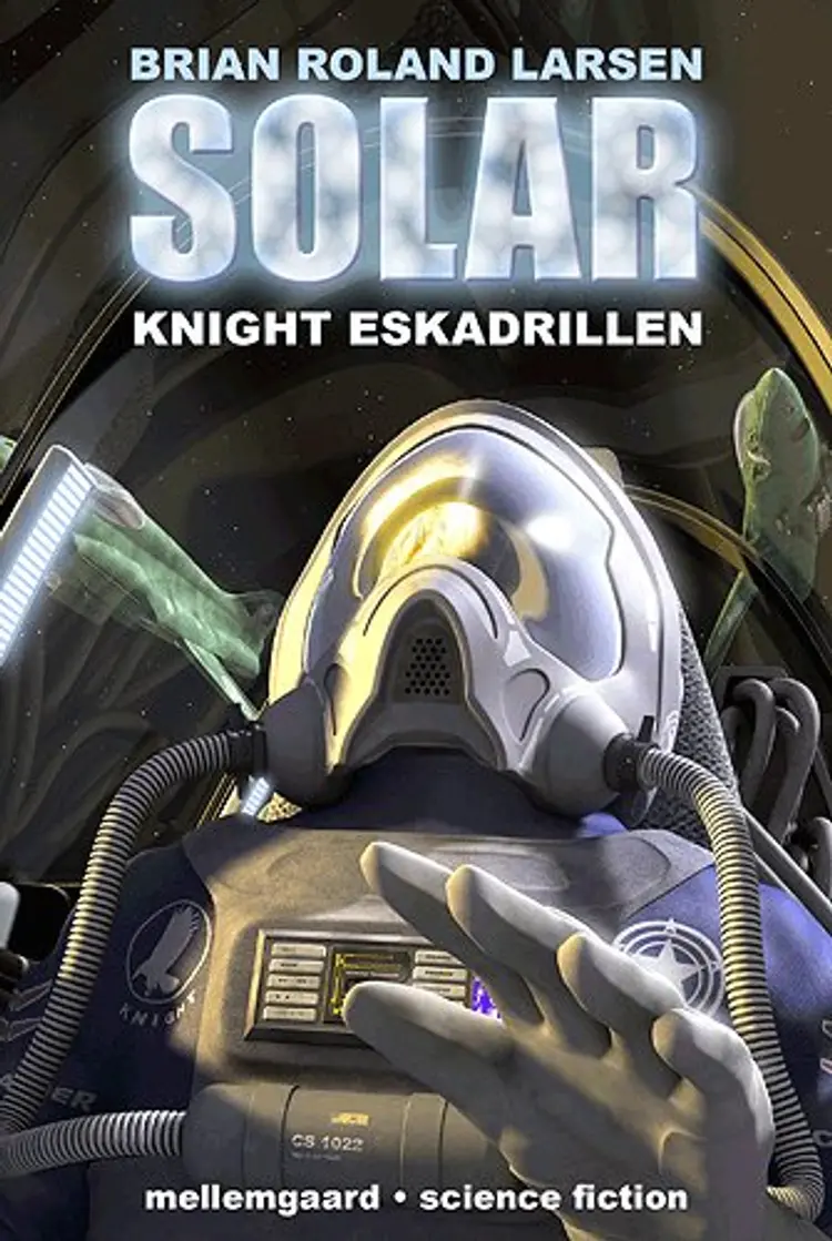 Solar Knight Eskadrillen af Brian Roland Larsen