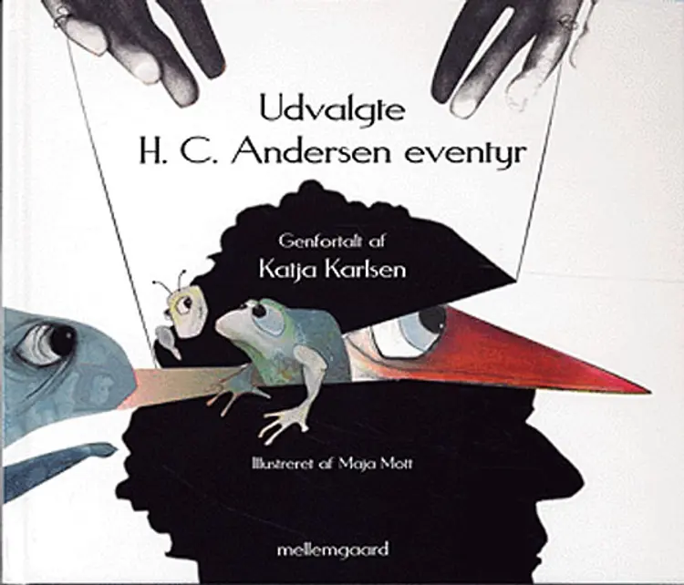 Udvalgte H.C. Andersen eventyr af Katja Karlsen