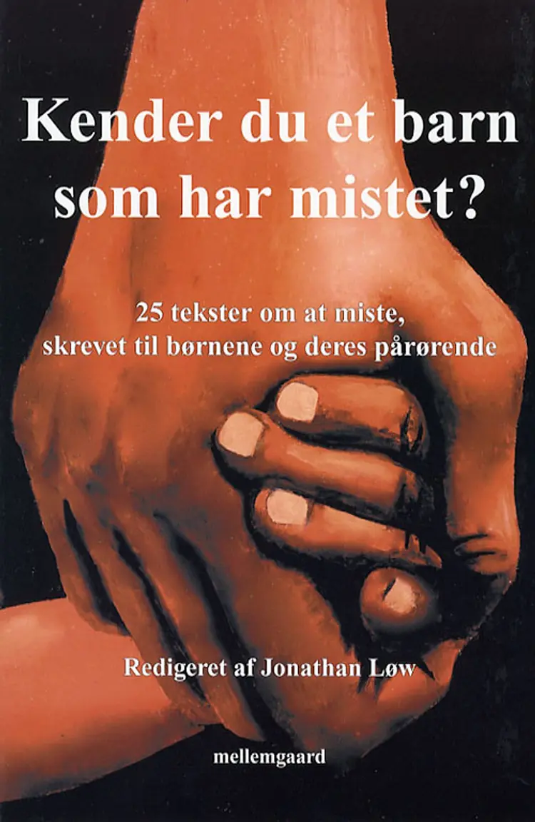 Kender du et barn som har mistet? af Jonathan Løw