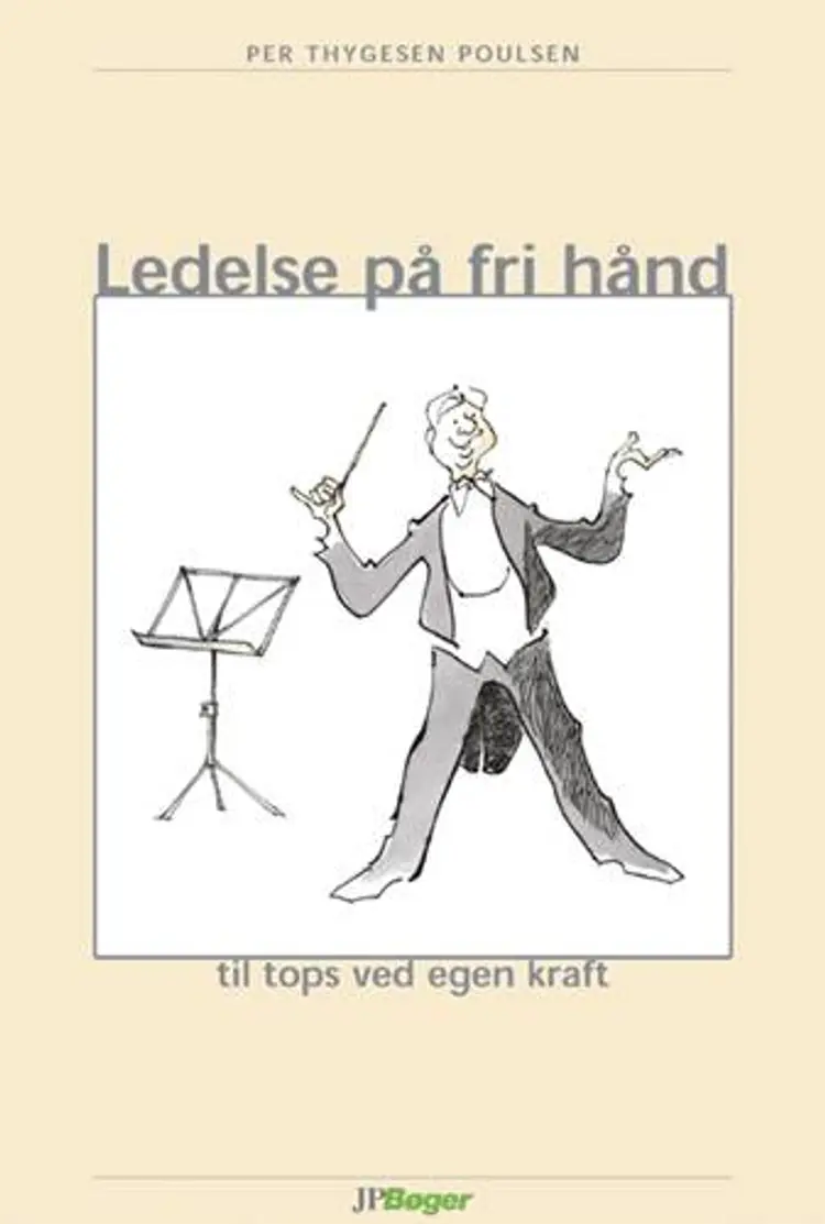 Ledelse på fri hånd af Per Thygesen Poulsen