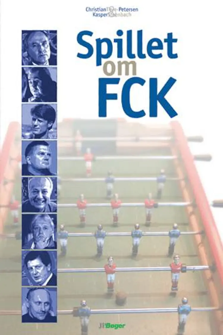 Spillet om FCK af Christian Thye-Petersen