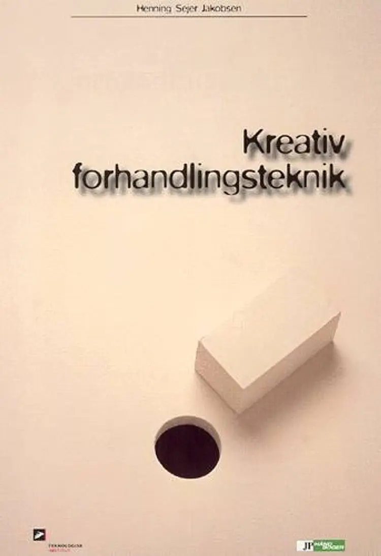 Kreativ forhandlingsteknik af Henning Sejer Jakobsen