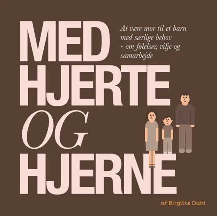 Med hjerte og hjerne af Birgitte Dahl
