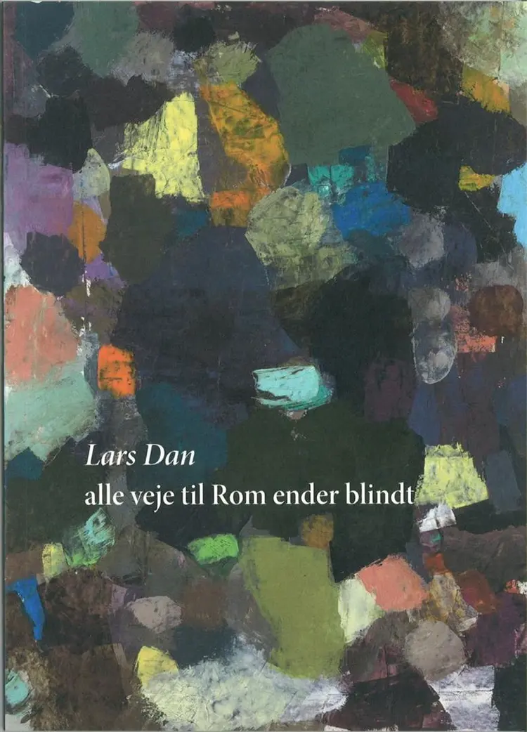 Alle veje til Rom ender blindt af Lars Dan