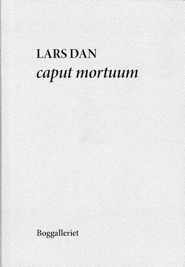 Caput mortuum af Lars Dan