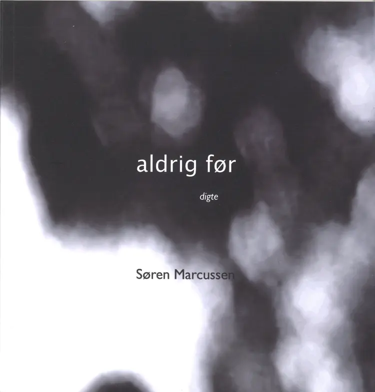 Aldrig før af Søren Marcussen
