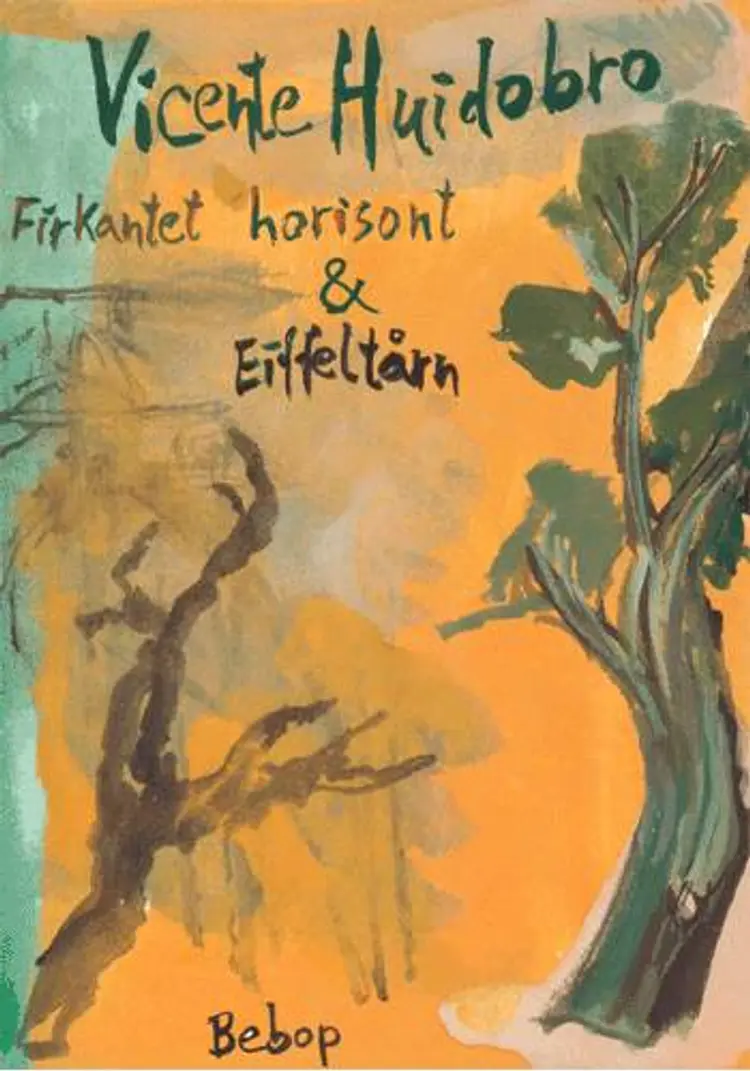 Firkantet horisont & Eiffeltårn af Vicente Huidobro