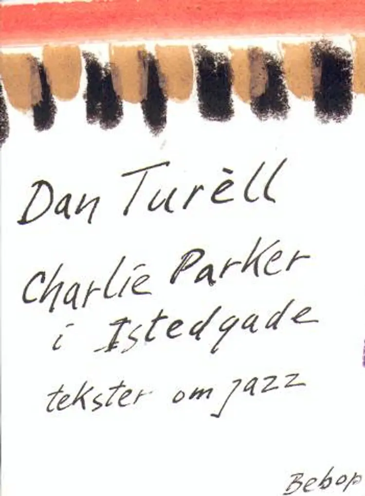 Charlie Parker i Istedgade af Dan Turèll