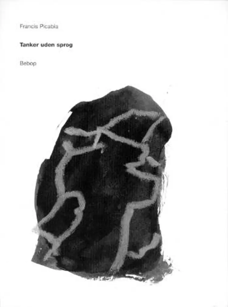 Tanker uden sprog af Francis Picabia