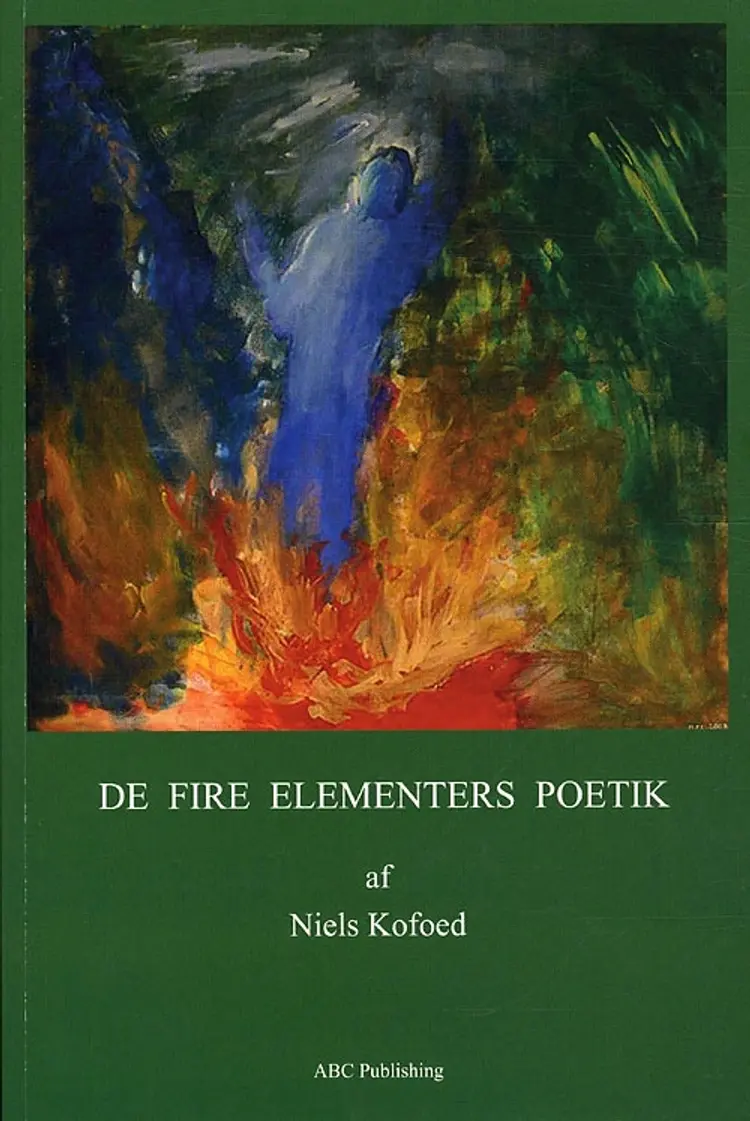 De fire elementers poetik af Niels Kofoed