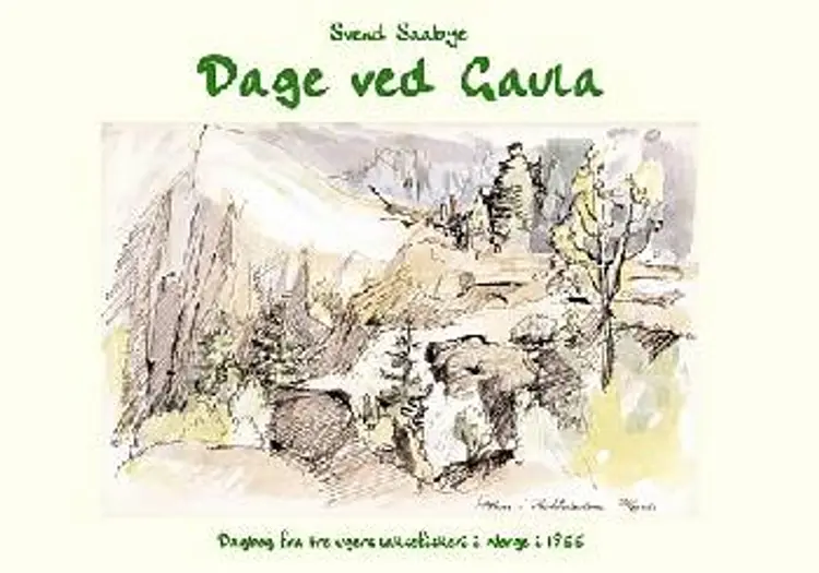 Dage ved Gaula af Svend Saabye