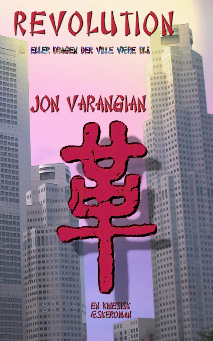 Revolution eller dragen der ville være blå af Jon Varangian