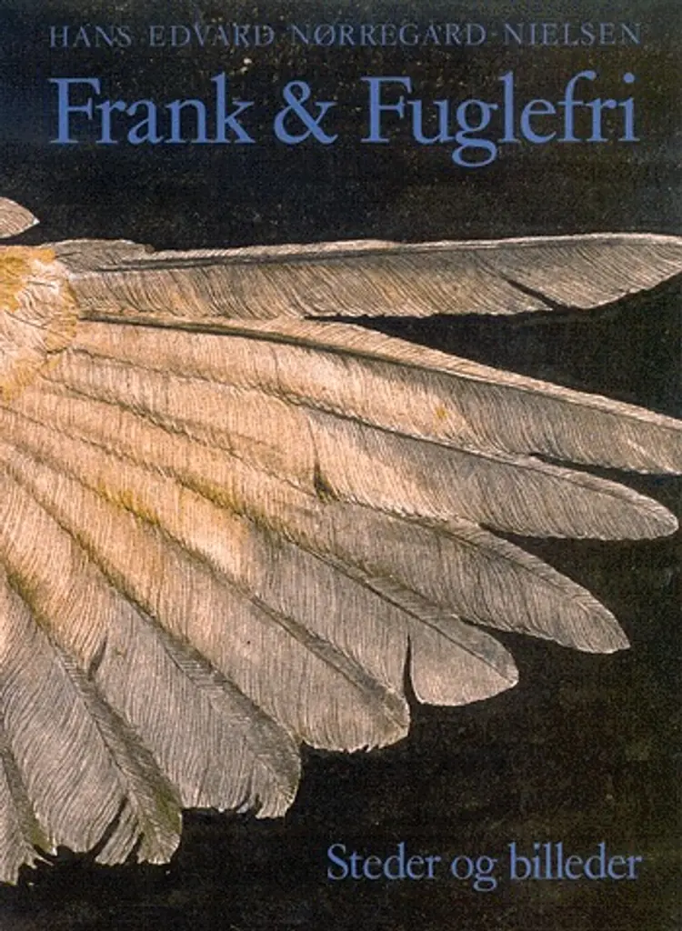 Frank & Fuglefri af Hans Edvard Nørregård-Nielsen