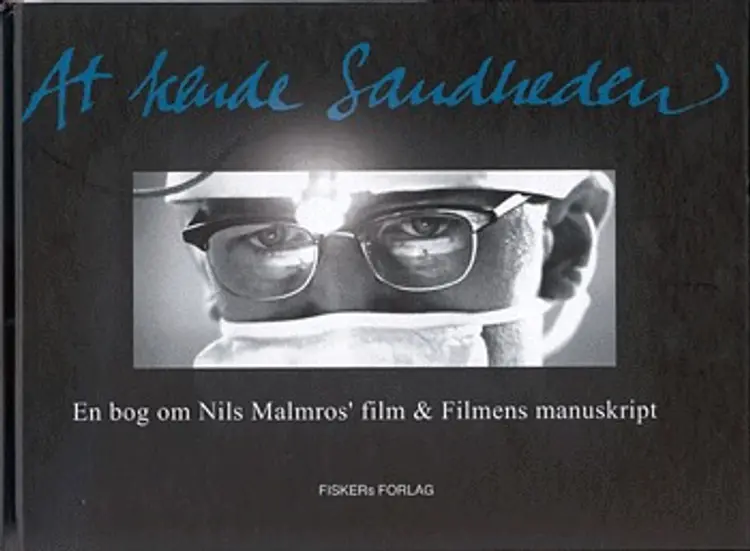 At kende sandheden af Niels Malmros