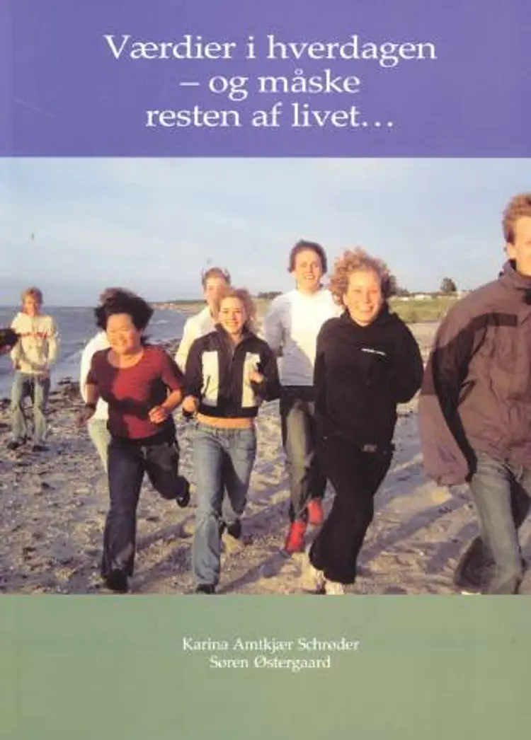 Værdier i hverdagen - og måske resten af livet af Søren Østergaard
