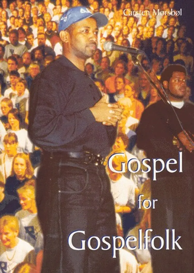 Gospel for gospelfolk af Carsten Morsbøl