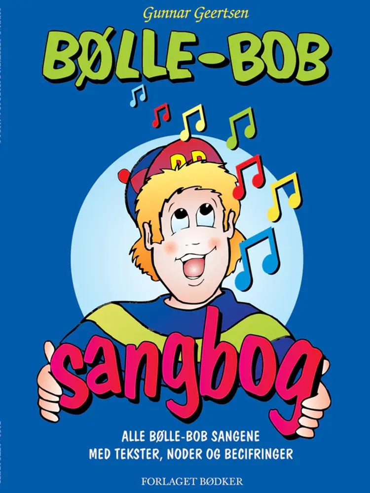 Bølle-Bob sangbog af Gunnar Geertsen