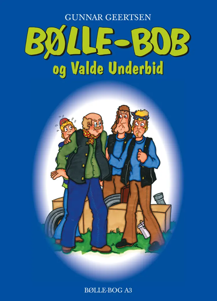 Bølle-Bob og Valde Underbid af Gunnar Geertsen