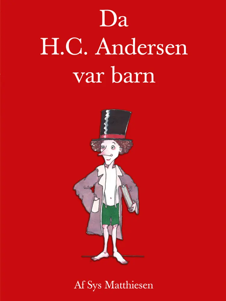 Da H.C. Andersen var barn af Sys Matthiesen