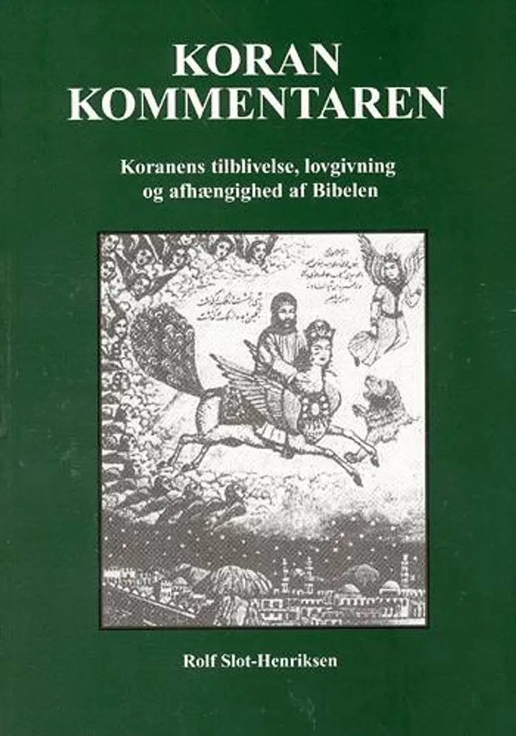 Koran kommentaren af Rolf Slot-Henriksen