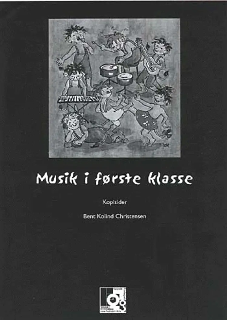 Musik i første klasse af Bent Kolind Christensen