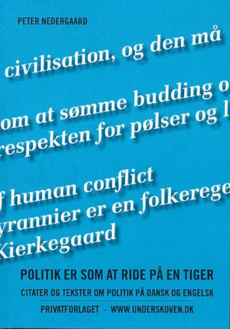 Politik er som at ride på en tiger af Peter Nedergaard