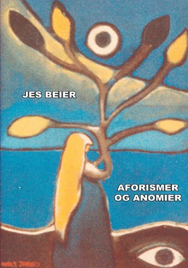 Aforismer og anomier af Jes Beier