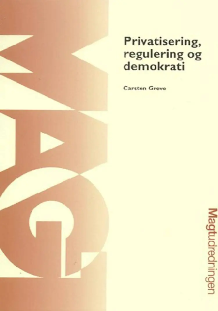 Privatisering, regulering og demokrati af 1965 Carsten Greve