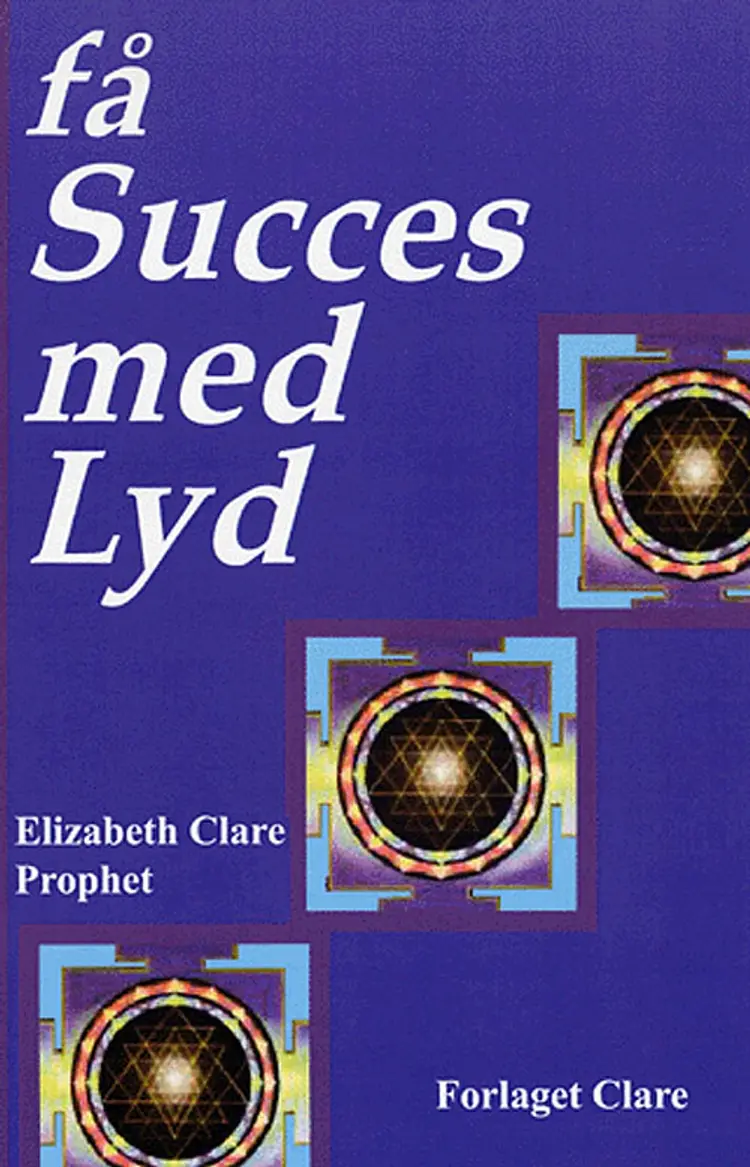 Få succes med lyd af Elizabeth Clare Prophet