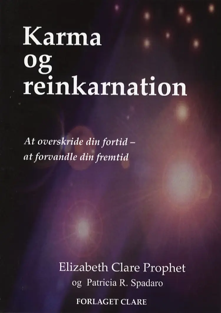 Karma og reinkarnation af Elizabeth Clare Prophet